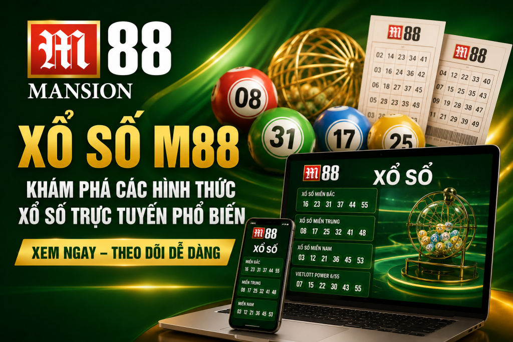 Cược xổ số M88 với tỉ lệ ăn cao